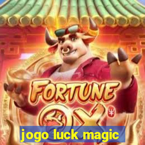 jogo luck magic